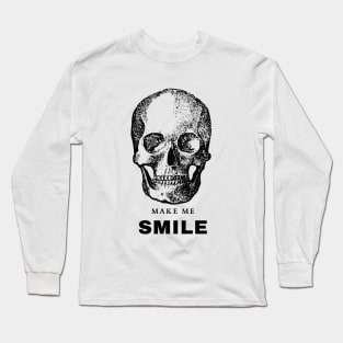 Make me smile skull Long Sleeve T-Shirt